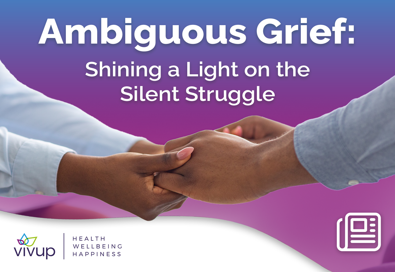 Ambiguous Grief: Shining a Light on the Silent Struggle