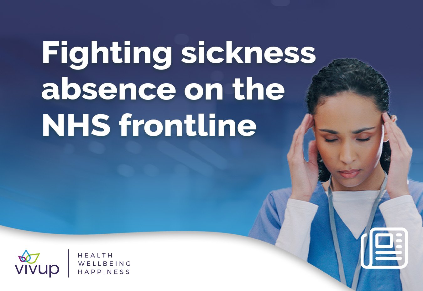 Fighting Sickness on the NHS Frontline