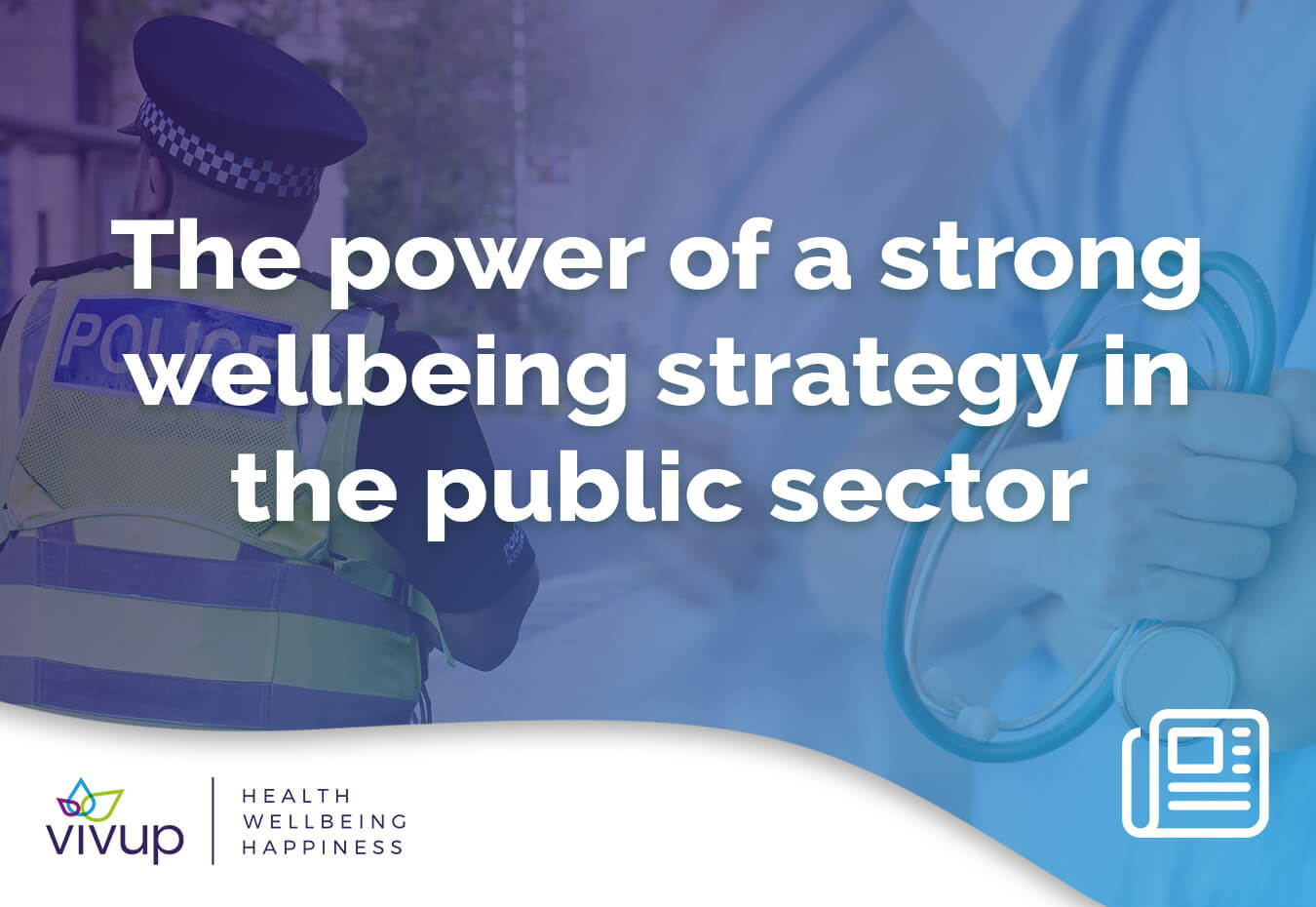 The power of a strong wellbeing strategy in the public sector 