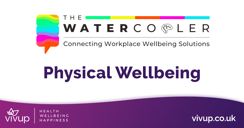 The Watercooler event physical wellbeing at work graphic