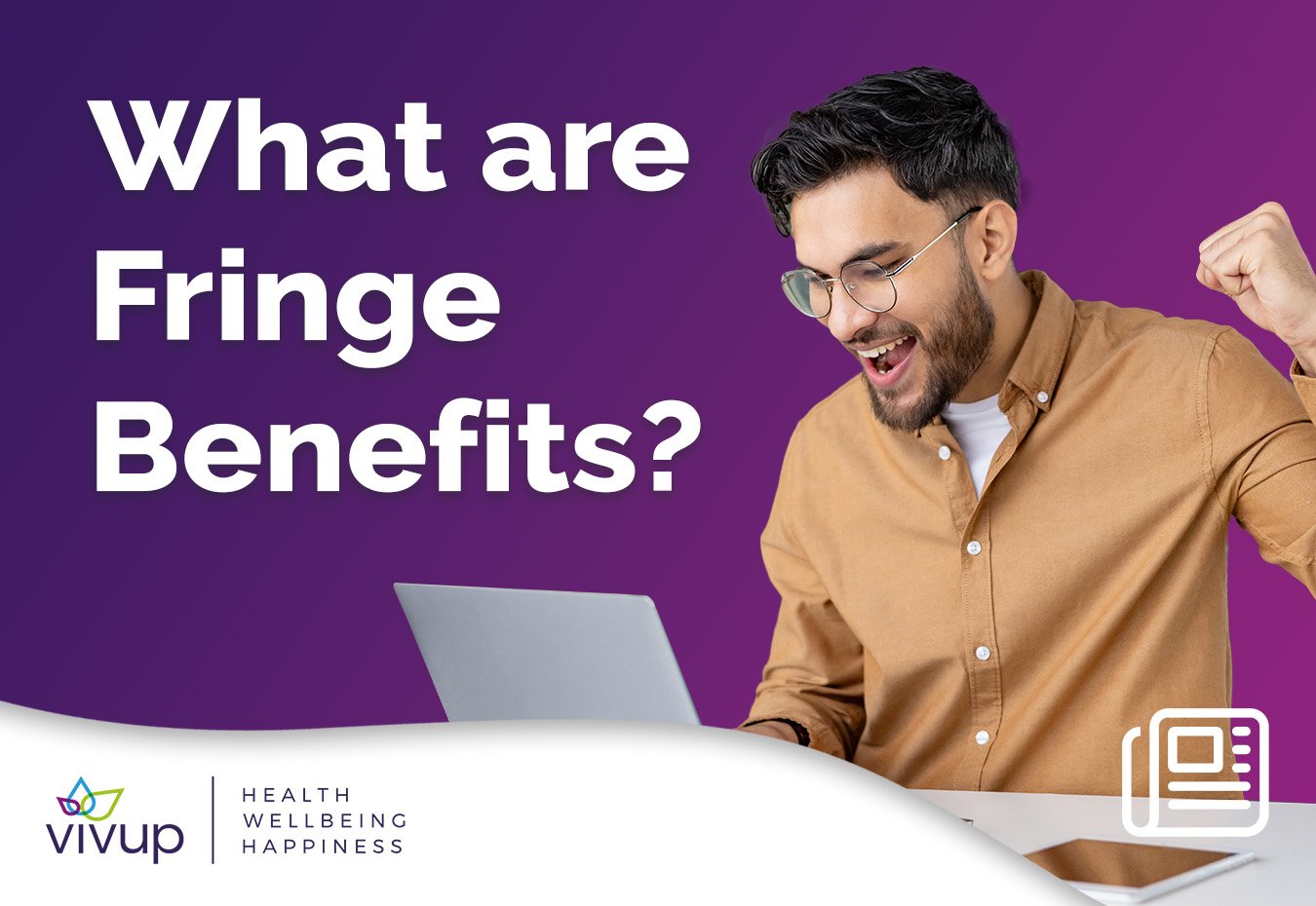 What are Fringe Benefits?