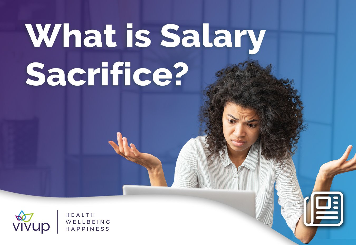 What is Salary Sacrifice?